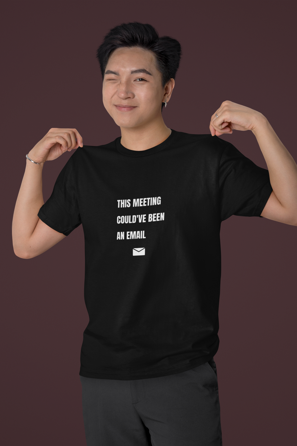 This Meeting Could've Been An Email T-Shirt